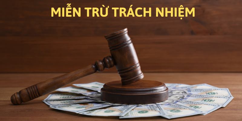 Lý do nhà cái cần phải có chính sách miễn trừ trách nhiệm