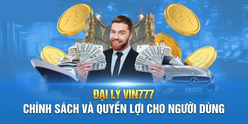 Điều kiện trở thành đại lý Vin777